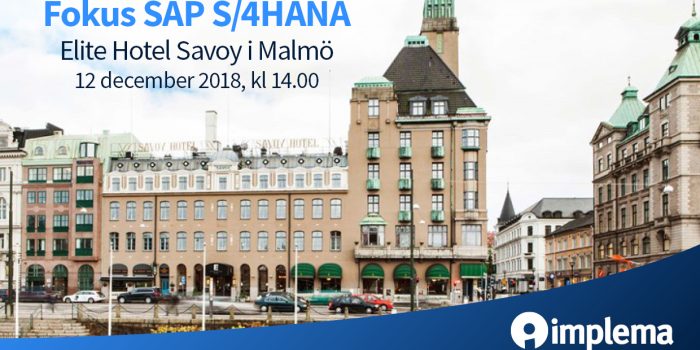 Fokus SAP S 4HANA 12 Dec Malmo